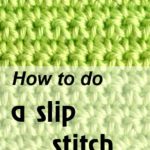 How to do a slip stitch | Mycrochetpattern