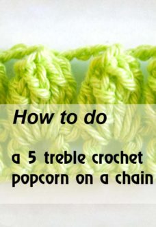 5 treble crochet popcorn on a chain tutorial | Mycrochetpattern